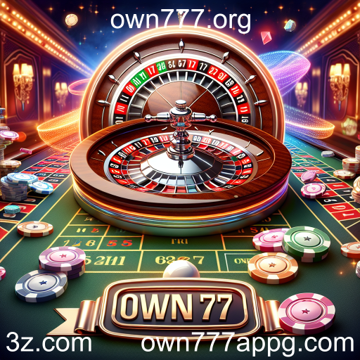Descubra a Emoção da Roleta no own777.org